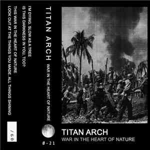 Titan Arch - War In The Heart Of Nature FLAC