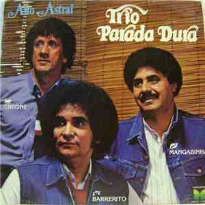 Trio Parada Dura - Alto Astral FLAC