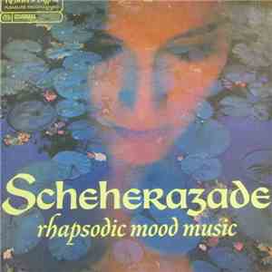 Various - Scheherazade: Rhapsodic Mood Music FLAC
