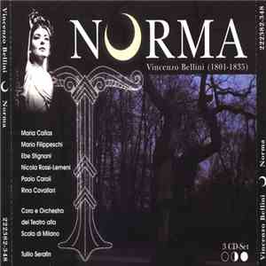 Vincenzo Bellini - Maria Callas, Mario Filippeschi, Ebe Stignani, Nicola Rossi-Lemeni, Paolo Caroli, Rina Cavallari, Coro E Orchestra Del Teatro Alla Scala Di Milano, Tullio Serafin - Norma FLAC