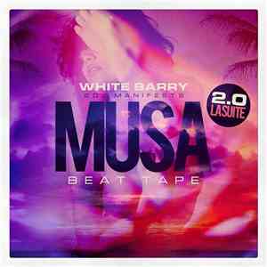 White Barry , DJ Manifest  - Musa 2​.​0 (Beat Tape) FLAC