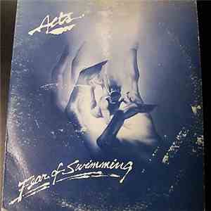 Acts  - Fear of Swimming FLAC
