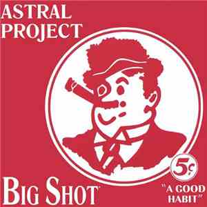 Astral Project  - Big Shot FLAC