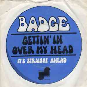 Badge  - Gettin' In Over My Head FLAC