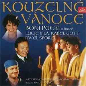 Boni Pueri A Lucie Bílá, Karel Gott, Pavel Šporcl - Kouzelné Vánoce [Magical Christmas] FLAC