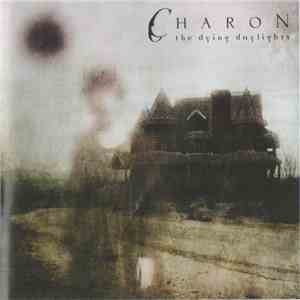 Charon  - The Dying Daylights FLAC