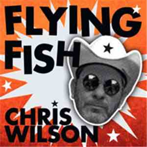 Chris Wilson  - Flying Fish FLAC