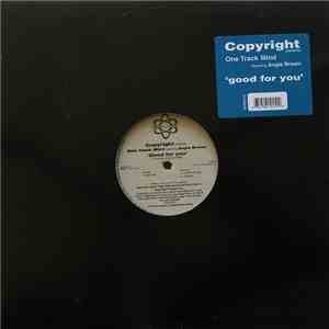 Copyright Presents One Track Mind Featuring Angie Brown - Good For You FLAC