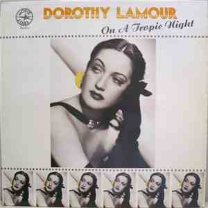 Dorothy Lamour - On A Tropic Night FLAC