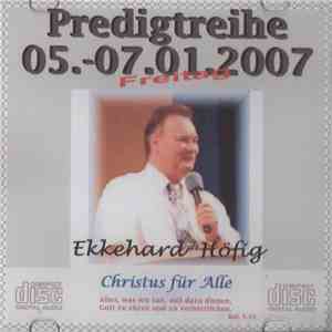 Ekkehard Höfig - Predigtreihe 05.-07.01.2007 (Freitag) FLAC