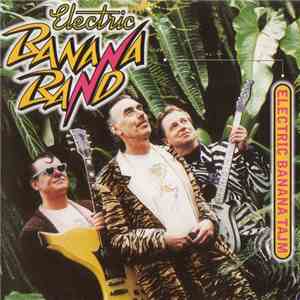 Electric Banana Band - Electric Banana Tajm FLAC