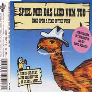 Engin-EER Featuring The Headhunters Of Jesse James - Spiel Mir Das Lied Vom Tod (Once Upon A Time In The West) FLAC