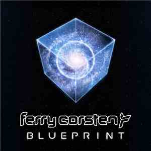 Ferry Corsten - Blueprint FLAC