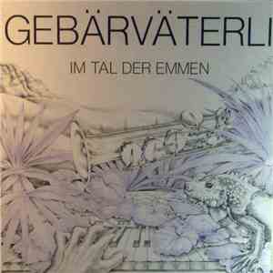 Gebärväterli - Im Tal Der Emmen FLAC