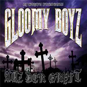 Gloomy Boyz - Auz Der Grvft FLAC