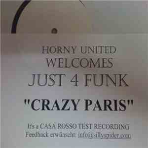 Horny United Welcomes Just 4 Funk - Crazy Paris FLAC