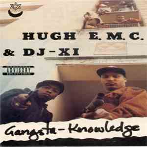 Hugh E.M.C. & DJ-X1 - Gangsta Knowledge FLAC