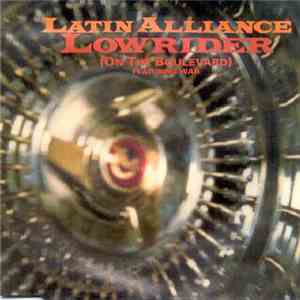 Latin Alliance Featuring Kid Frost - Low Rider FLAC