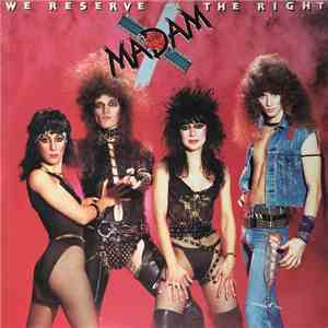 Madam X  - We Reserve The Right FLAC