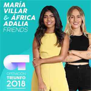 María Villar & África Adalia - FRIENDS (Operación Triunfo 2018) FLAC