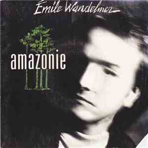 Émile Wandelmer - Amazonie FLAC