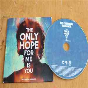 My Chemical Romance - The Only Hope For Me Is You FLAC