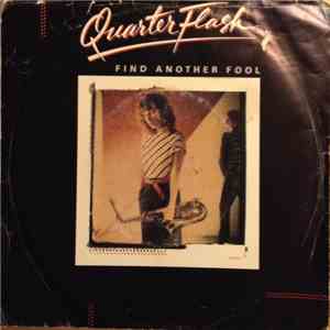 Quarterflash - Find Another Fool FLAC