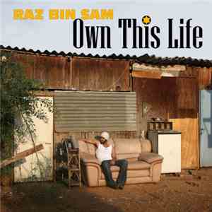 Raz Bin Sam - Own This Life FLAC