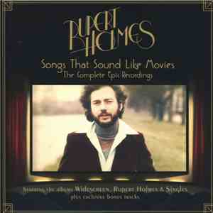 Rupert Holmes - Songs That Sound Like Movies: The Complete Epic Recordings FLAC
