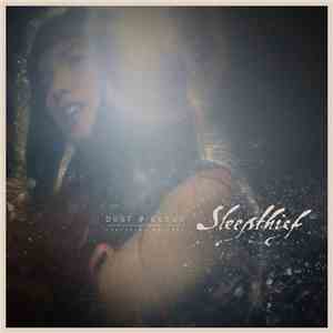 Sleepthief Featuring Phildel - Dust & Cloud FLAC