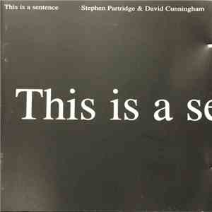 Stephen Partridge & David Cunningham - This Is A Sentence FLAC