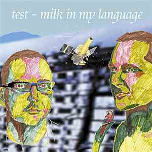 Test  - Milk In My Language FLAC