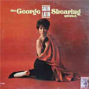 The George Shearing Quintet - Satin Latin FLAC