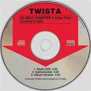 Twista Featuring R. Kelly - So Sexy Chapter II (Like This) FLAC