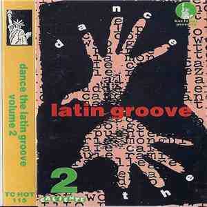 Various - Dance The Latin Groove Volume 2 FLAC