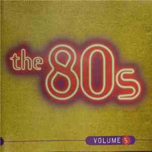 Various - The 80s: Volume 5 FLAC