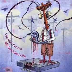 Venetian Snares - My So-Called Life FLAC