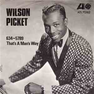 Wilson Pickett - 634-5789 / That's A Man's Way FLAC
