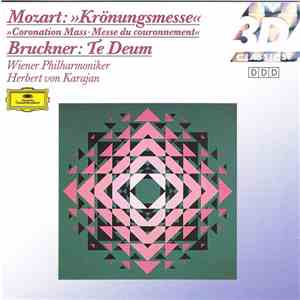 Wolfgang Amadeus Mozart, Anton Bruckner, Wiener Philharmoniker, Herbert von Karajan - Mozart: "Coronation" Mass / Brückner: Te Deum FLAC