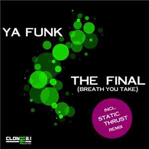 Ya Funk - The Final (Breath You Take) FLAC