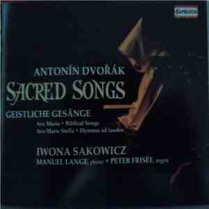 Antonín Dvořák - Iwona Sakowicz, Manuel Lange • Peter Frisée - Sacred Songs FLAC
