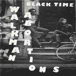 Black Time - Walkman Abortions FLAC