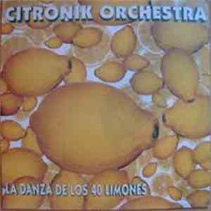 Citronik Orchestra - Danza De Los 40 Limones FLAC