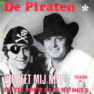 De Piraten - Vergeet Mij Niet FLAC