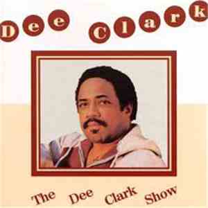 Dee Clark - The Dee Clark Show FLAC