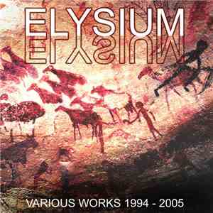 Elysium - Various Works 1994-2005 FLAC