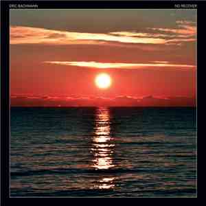 Eric Bachmann - No Recover FLAC