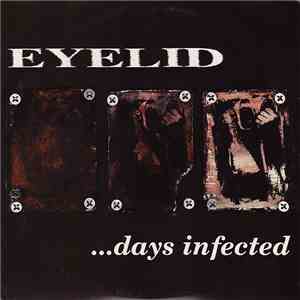 Eyelid - ...Days Infected FLAC
