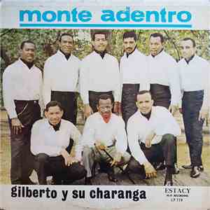 Gilberto Y Su Charanga - Monte Adentro FLAC