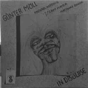 Günter Möll, Michael Kersting , Capo Mayer, Matthias Bröde - In Disguise FLAC